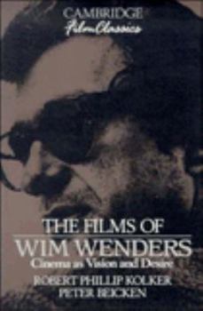 Paperback The Films of Wim Wenders: Cinema as Vision and Desire Book