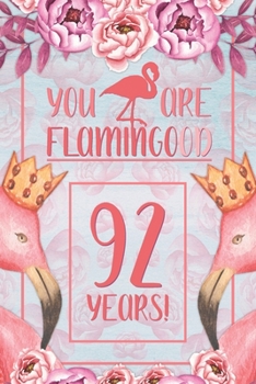 Paperback 92nd Birthday Journal: Lined Journal / Notebook - Flamingo Themed Birthday Gift for Her - Fun And Practical Alternative to a Card - 92 Years Book