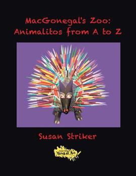 Paperback Macgonegal's Zoo: Animalitos from a to Z Book