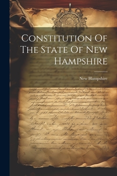 Paperback Constitution Of The State Of New Hampshire Book