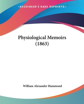 Paperback Physiological Memoirs (1863) Book