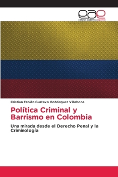 Paperback Política Criminal y Barrismo en Colombia [Spanish] Book