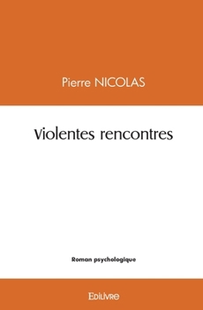 Paperback Violentes rencontres [French] Book