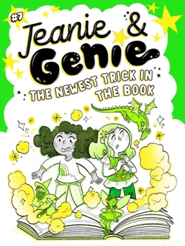The Newest Trick in the Book - Book #7 of the Jeanie & Genie