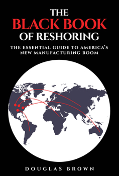 Hardcover The Black Book of Reshoring Book