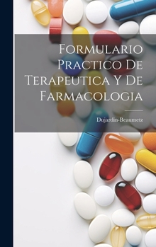 Hardcover Formulario Practico De Terapeutica Y De Farmacologia Book