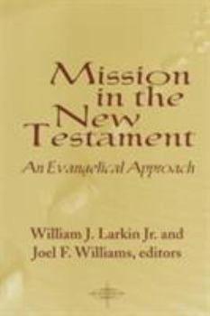 Paperback Mission in the New Testament: An Evangelical Approach Book