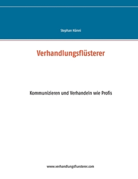 Paperback Verhandlungsflüsterer: Kommunizieren und Verhandeln wie Profis [German] Book