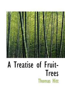 Paperback A Treatise of Fruit-Trees Book