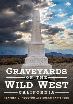 Paperback Graveyards of the Wild West: California Book