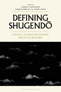 Paperback Defining Shugendo: Critical Studies on Japanese Mountain Religion Book