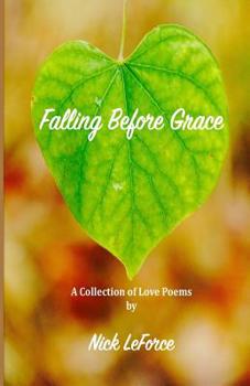 Paperback Falling Before Grace: A Collection of Love Poems Book