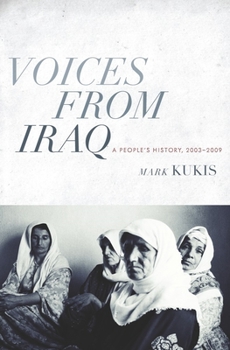 Hardcover Voices from Iraq: A People's History, 2003-2009 Book