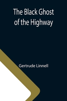 Paperback The Black Ghost of the Highway Book
