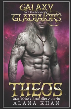Theos (Galaxy Gladiators Alien-Entführungsroman) (German Edition)