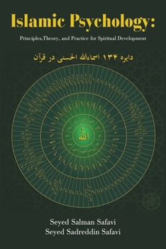 Islamic Psychology:: Principles,Theory, and Practice for Spiritual Development