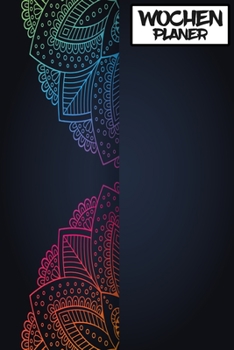 Paperback Wochenplaner: Wochenplaner, Terminplaner und Familienplaner. Zum Planen, Organisieren und Notieren. 2020 Mandala [German] Book