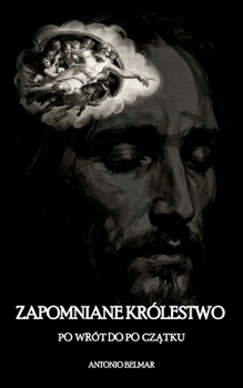 Paperback Zapomniane Królestwo: Powrót do Początku [Polish] Book