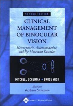 Paperback Clinical Management of Binocular Vision: Heterophoric, Accommodative, and Eye Movement Disorders Book