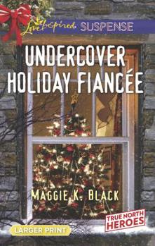 Mass Market Paperback Undercover Holiday Fiancée [Large Print] Book