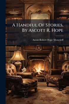 Paperback A Handful Of Stories, By Ascott R. Hope Book