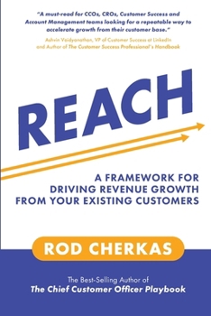 Paperback Reach: A Framework for Driving Revenue Growth from Your Existing Customers Book