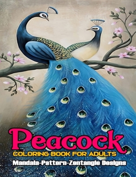 Paperback Peacock Coloring Book For Adults: Coloring Book For Adults With Attractive 45 Peacock Imeges Coloring Pages.Easy Design Peacock Coloring Pages with co Book