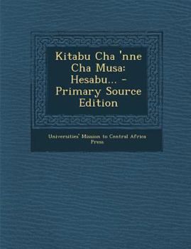 Paperback Kitabu Cha 'Nne Cha Musa: Hesabu... [Swahili] Book