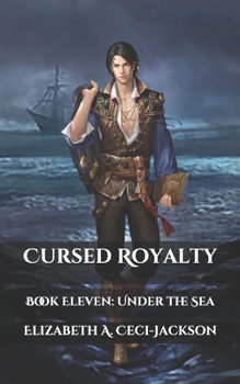 Paperback Cursed Royalty: Book Eleven: Under the Sea Book