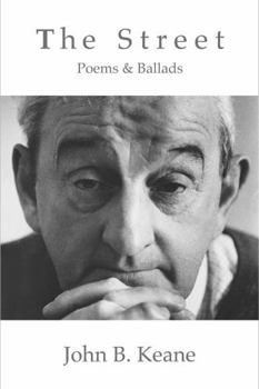 Paperback The Street: Poems and Ballads of John B. Keane (Revised) Book