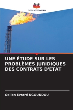 Paperback Une Étude Sur Les Problèmes Juridiques Des Contrats d'État [French] Book