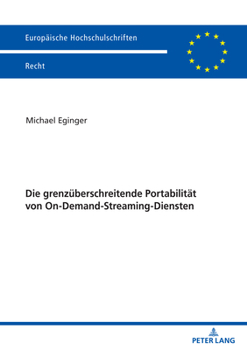 Paperback Die grenzueberschreitende Portabilitaet von On-Demand-Streaming-Diensten [German] Book