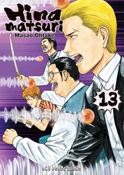 Hinamatsuri Volume 13 - Book #13 of the Hinamatsuri