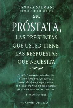 Paperback Prostata - Las Preguntas Que Usted Tiene Las Respuestas Que Necesita [Spanish] Book
