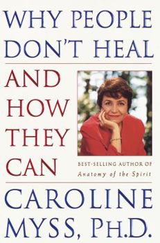 Hardcover Why People Don't Heal and How They Can Book