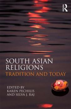 Paperback South Asian Religions: Tradition and Today Book