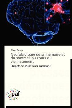 Paperback Neurobiologie de la Mémoire Et Du Sommeil Au Cours Du Vieillissement [French] Book