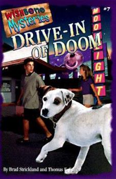 Drive-In of Doom - Book #7 of the Wishbone Mysteries