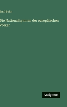 Hardcover Die Nationalhymnen der europäischen Völker [German] Book