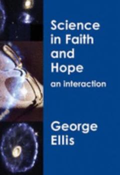 Paperback Science in Faith and Hope: An Interaction Book
