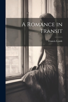 Paperback A Romance in Transit Book