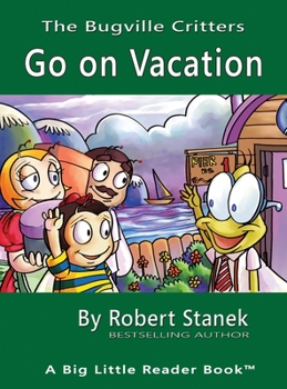 Go on Vacation, Library Edition Hardcover for 15th Anniversary (Bugville Critters)