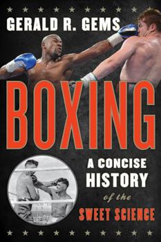 Hardcover Boxing: A Concise History of the Sweet Science Book