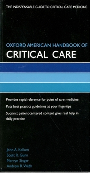 Oxford American Handbook of Critical Care (Oxford American Handbooks in Medicine) - Book  of the Oxford American Handbooks in Medicine