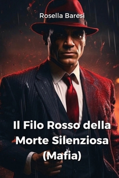 Paperback Il Filo Rosso della Morte Silenziosa (Mafia) [Italian] Book