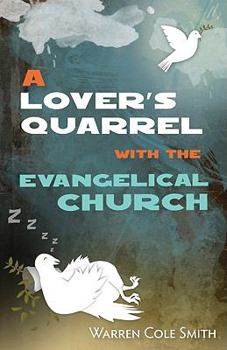 Paperback A Lover's Quarrel with the Evangelical Church Book