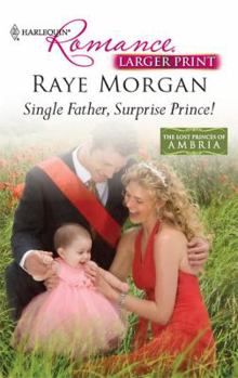 Mass Market Paperback Single Father, Surprise Prince! [Large Print] Book