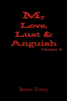 Paperback My Love, Lust & Anguish Book