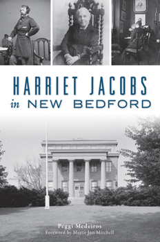 Paperback Harriet Jacobs in New Bedford Book