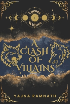 Paperback A Clash of Villains: Lycora Wolves Book 1: A Werewolf Romantasy Book